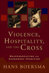 Violence, Hospitality, and the Cross: Reappropriating the Atonement Tradition