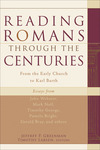 Reading Romans through the Centuries: From the Early Church to Karl Barth