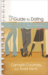 The unGuide to Dating: A He Said/She Said on Relationships