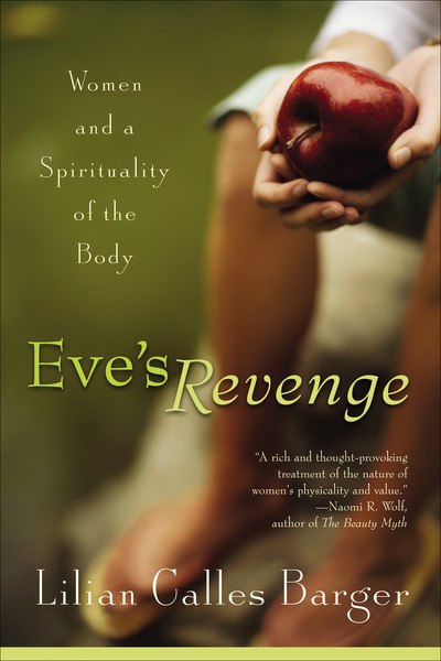 Eve's Revenge: Women and a Spirituality of the Body