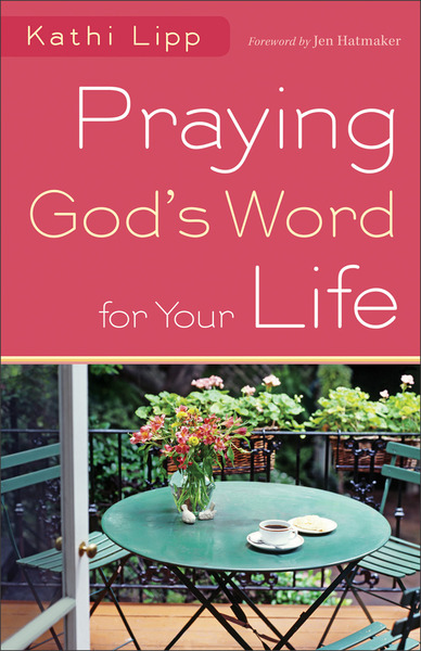 Praying God's Word for Your Life