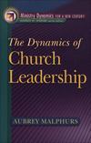 The Dynamics of Church Leadership (Ministry Dynamics for a New Century)