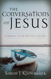 The Conversations of Jesus: Learning from His Encounters