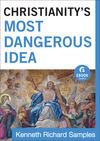 Christianity's Most Dangerous Idea  (Ebook Shorts)