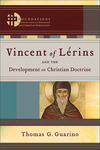 Vincent of Lérins and the Development of Christian Doctrine ()