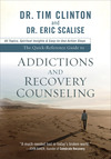 The Quick-Reference Guide to Addictions and Recovery Counseling: 40 Topics, Spiritual Insights, and Easy-to-Use Action Steps