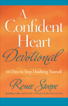 A Confident Heart Devotional: 60 Days to Stop Doubting Yourself