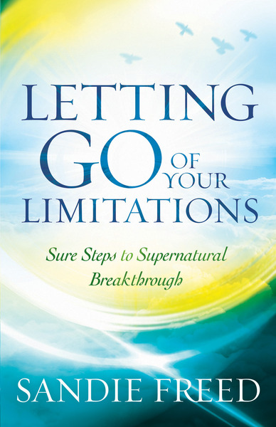 Letting Go of Your Limitations: Experiencing God's Transforming Power