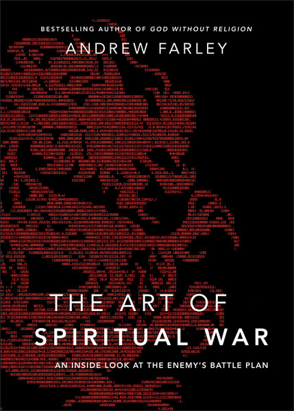 The Art of Spiritual War: An Inside Look at the Enemy's Battle Plan