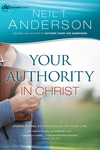 Your Authority in Christ (Victory Series Book #7): Overcome Strongholds in Your Life