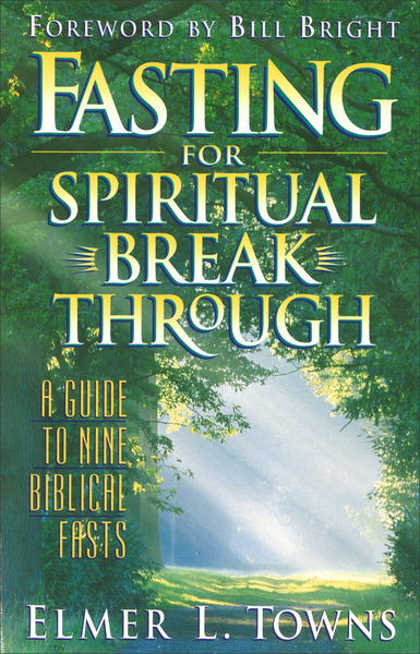 Fasting for Spiritual Breakthrough 