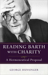 Reading Barth with Charity: A Hermeneutical Proposal