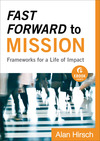 Fast Forward to Mission (Ebook Shorts): Frameworks for a Life of Impact