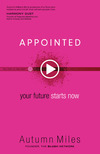 Appointed: Your Future Starts Now