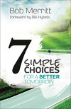 7 Simple Choices for a Better Tomorrow