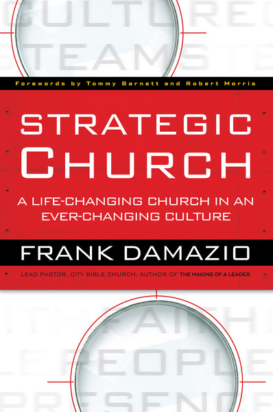 Strategic Church: A Life-Changing Church in an Ever-Changing Culture
