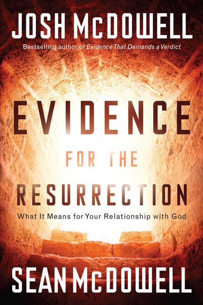 Evidence for the Resurrection: What It Means for Your Relationship with God