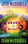 Jesus is Alive: Evidence for the Resurrection for Kids