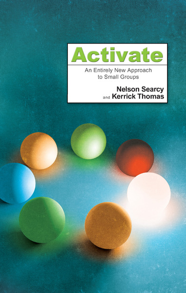 Activate: An Entirely New Approach to Small Groups