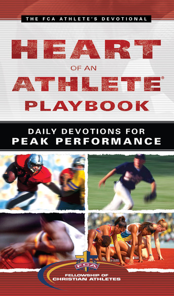 Heart of an Athlete Playbook: Daily Devotions for Peak Performance