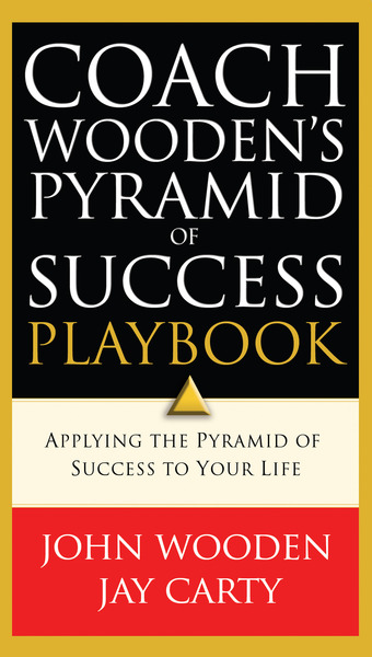 Coach Wooden's Pyramid of Success Playbook