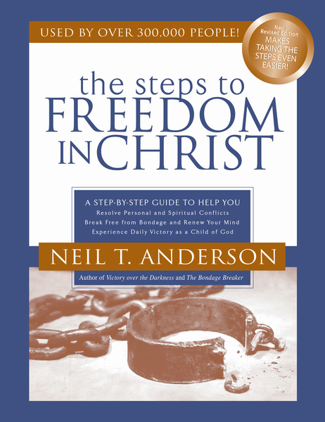 The Steps to Freedom in Christ Study Guide A Step-By-Step Guide To Help You - Olive Tree Bible ...