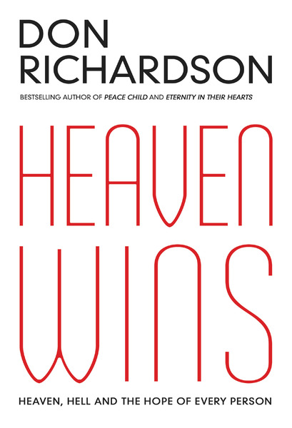 Heaven Wins: Heaven, Hell and the Hope of Every Person