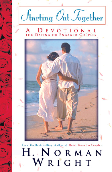 Starting Out Together A Devotional For Dating Or Engaged Couples Olive Tree Bible Software