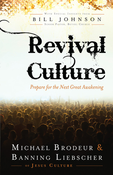 Revival Culture: Prepare for the Next Great Awakening