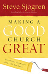 Making a Good Church Great: Becoming a Community God Calls Home