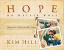 Hope No Matter What: Helping Your Children Heal After Divorce