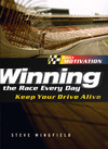Winning the Race Every Day: Keep Your Drive Alive
