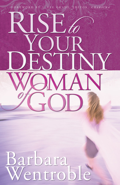 Rise to Your Destiny Woman of God 