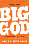 Big God with Study Guide: What Happens When We Trust Him