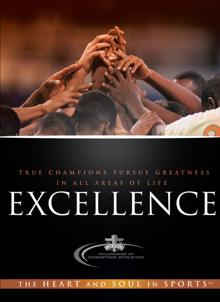 Excellence: True Champions Pursue Greatness in all Areas of Life