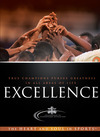 Excellence: True Champions Pursue Greatness in all Areas of Life