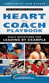 Heart of a Coach Playbook: Daily Devotions for Leading by Example