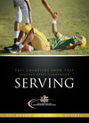 Serving: True Champions Know That Success Takes Surrender