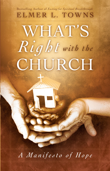 What's Right with the Church: A Manifesto of Hope