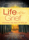 Life After Grief: Choosing the Path to Healing