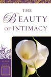 The Beauty of Intimacy (Women of the Word Bible Study Series)