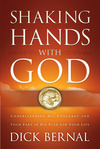 Shaking Hands with God: Understanding His Covenant and your Part in His Plan for Your Life