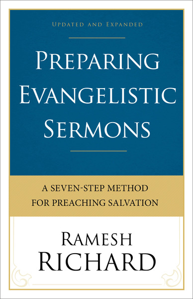 Preparing Evangelistic Sermons: A Seven-Step Method for Preaching Salvation