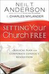 Setting Your Church Free: A Biblical Plan for Corporate Conflict Resolution