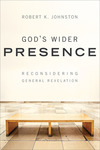 God's Wider Presence: Reconsidering General Revelation