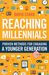 Reaching Millennials: Proven Methods for Engaging a Younger Generation