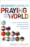 An Insider's Guide to Praying for the World: ·	country-by-country prayer guide

·	inspiring faith stories

·	on-the-ground insights

·	up-to-date-maps