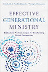 Effective Generational Ministry: Biblical and Practical Insights for Transforming Church Communities