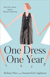 One Dress. One Year.: One Girl's Stand against Human Trafficking