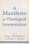 A Manifesto for Theological Interpretation